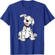 Dalmatian Puppy Dog Is Growing Up So Fast T-Shirt - T-Shirt | Royal