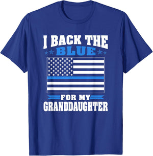 I Back The Blue For My Granddaughter - Police Grandparents T-Shirt - T-Shirt | Royal