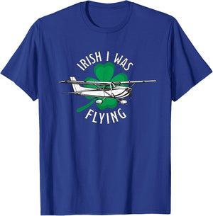Funny St. Patrick's Day Pilot Gift Irish I Was Flying C172 T-Shirt - T-Shirt | Royal