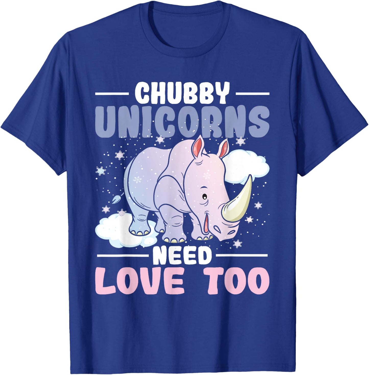 Chubby Unicorns Need Love Too - Zookeeper Rhino Rhinoceros T-Shirt - T-Shirt | Royal