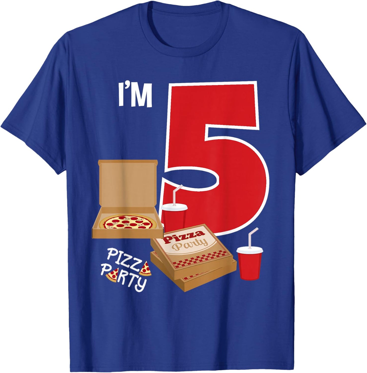 I'm 5 Pizza Theme Birthday Pizza Lover Pizza Party 5th Bday T-Shirt - T-Shirt | Royal