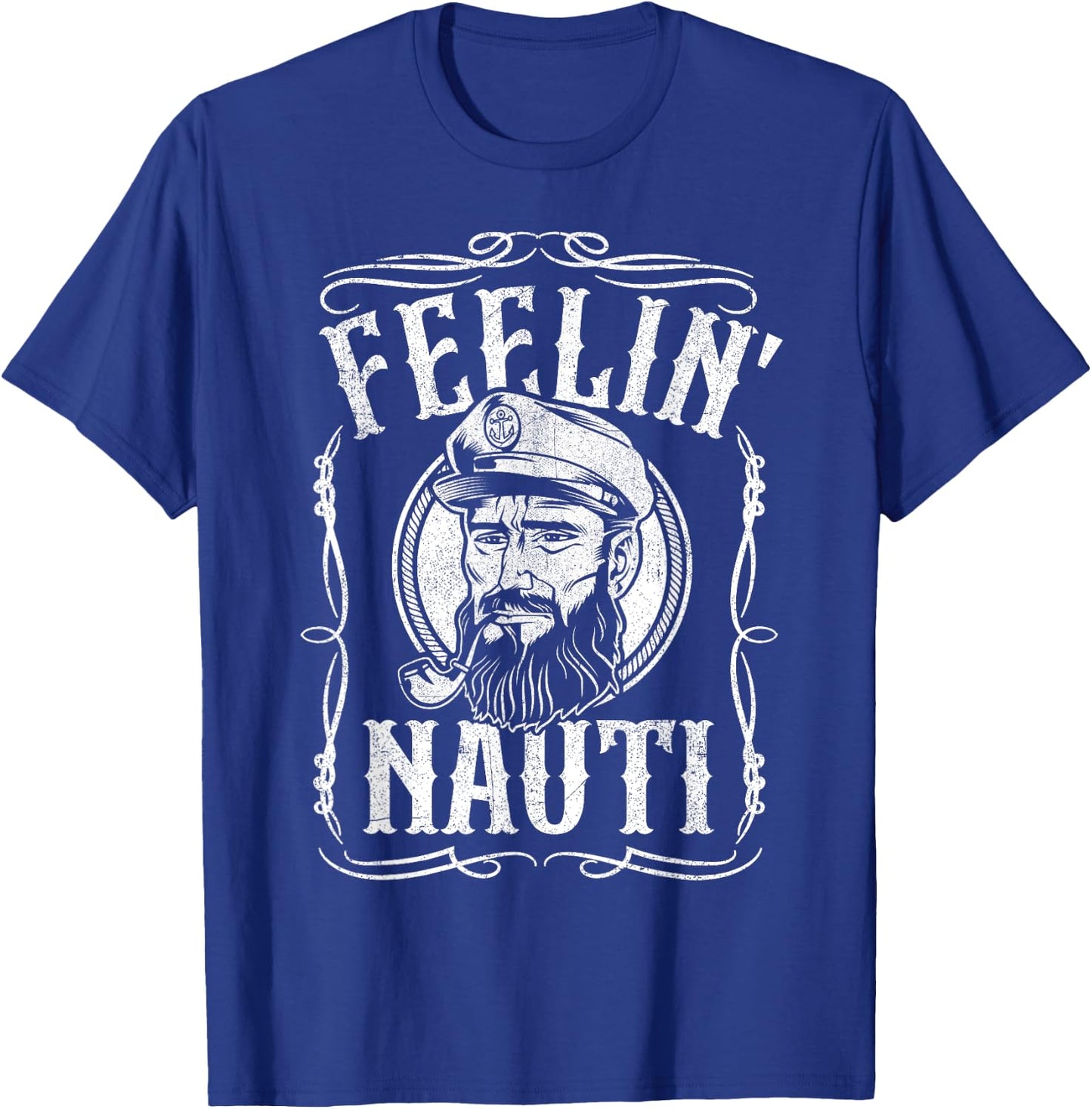 Funny Feelin Nauti Boat Captain Pontoon Sailing Sailor Gift T-Shirt - T-Shirt | Royal