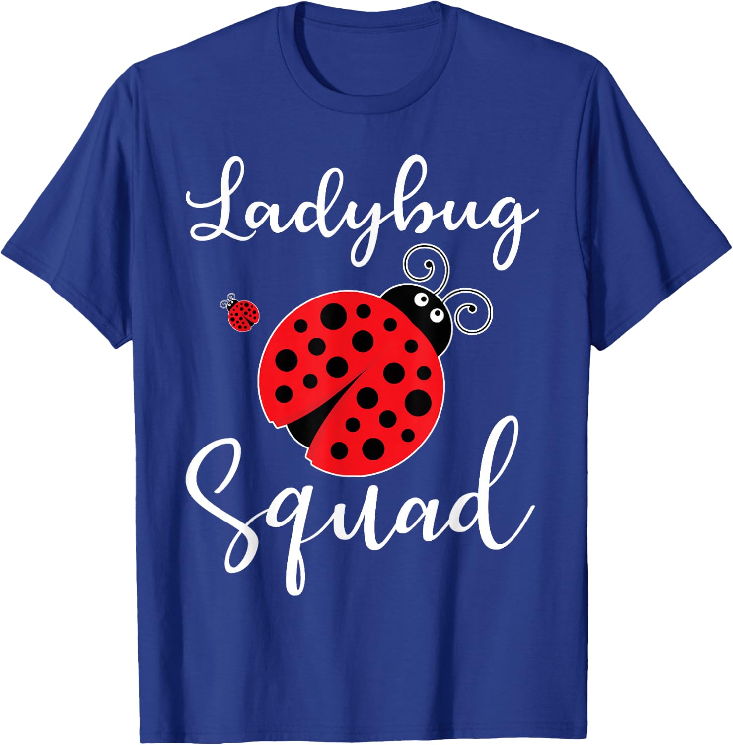 Ladybug Squad T-Shirt - T-Shirt | Royal