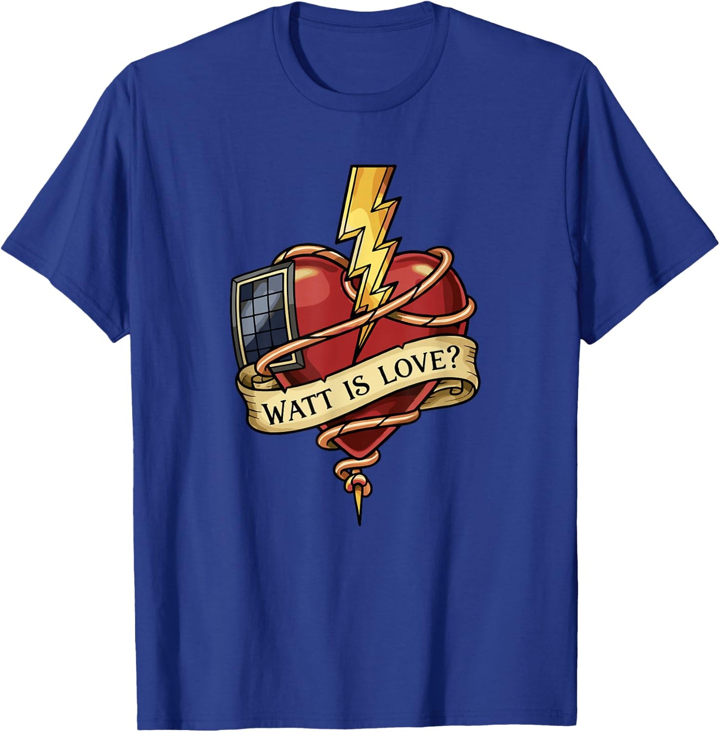 Watt is Love Tattoo Heart Solar Panel Electric Pun T-Shirt - T-Shirt | Royal