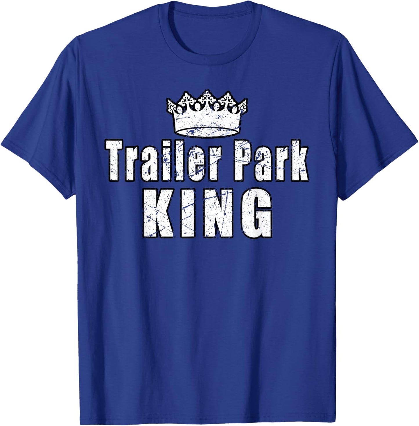 Trailer Park King Camper Camping Funny Vintage T-Shirt - T-Shirt | Royal