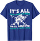 It's All Fun and Games Until Someone Loses a Walleye T-Shirt - T-Shirt | Royal