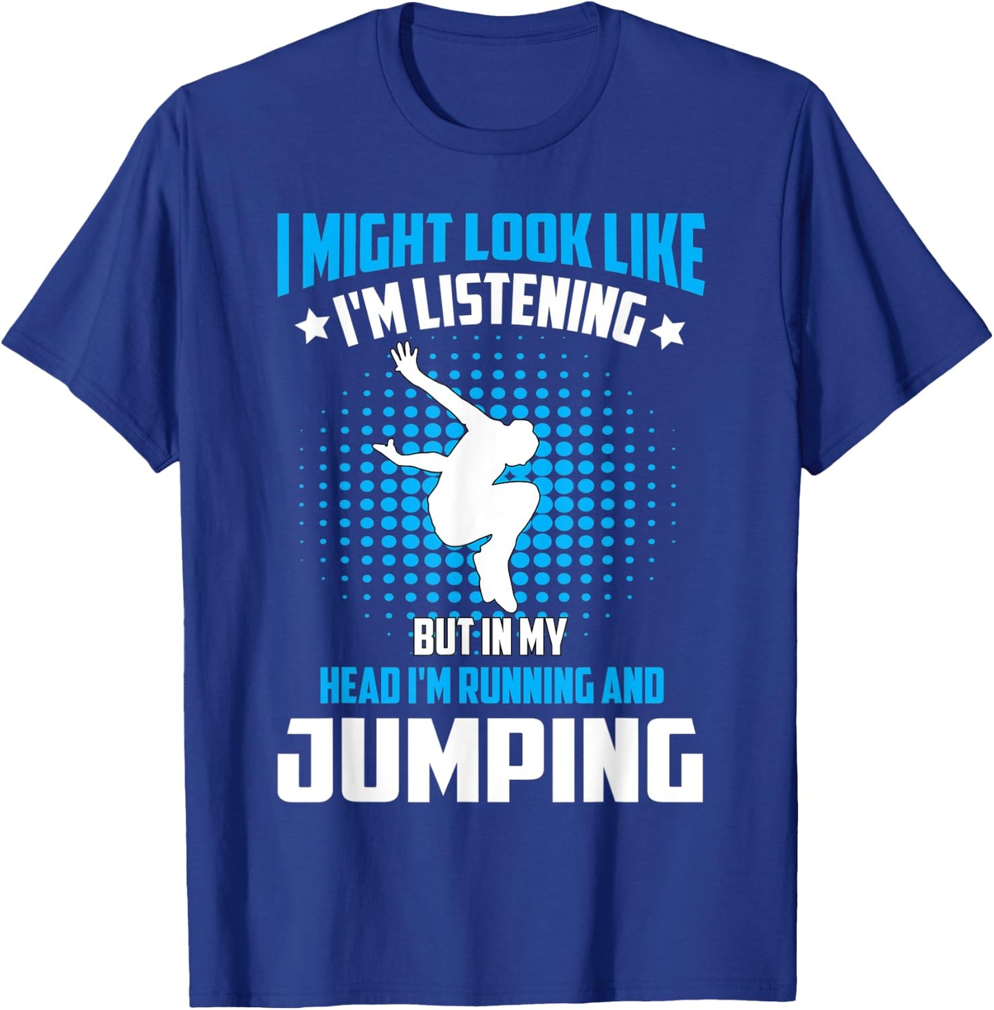 Parkour Free Running Training Traceurs Look Like Listening T-Shirt - T-Shirt | Royal