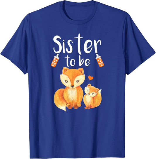 Sister To Be Fox Baby Shower Cute Forest Animal T-Shirt - T-Shirt | Royal