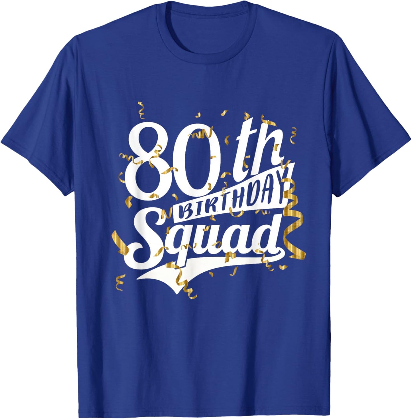 80th Birthday Party Squad Bday Crew Gifts T-Shirt - T-Shirt | Royal