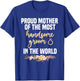 Mother Of The Groom Most Handsome Mother's Day Wedding T-Shirt - T-Shirt | Royal