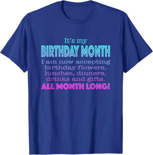 It's My Birthday Month Funny Gift T-Shirt - T-Shirt | Royal