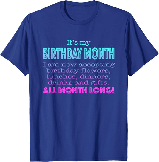 It's My Birthday Month Funny Gift T-Shirt - T-Shirt | Royal