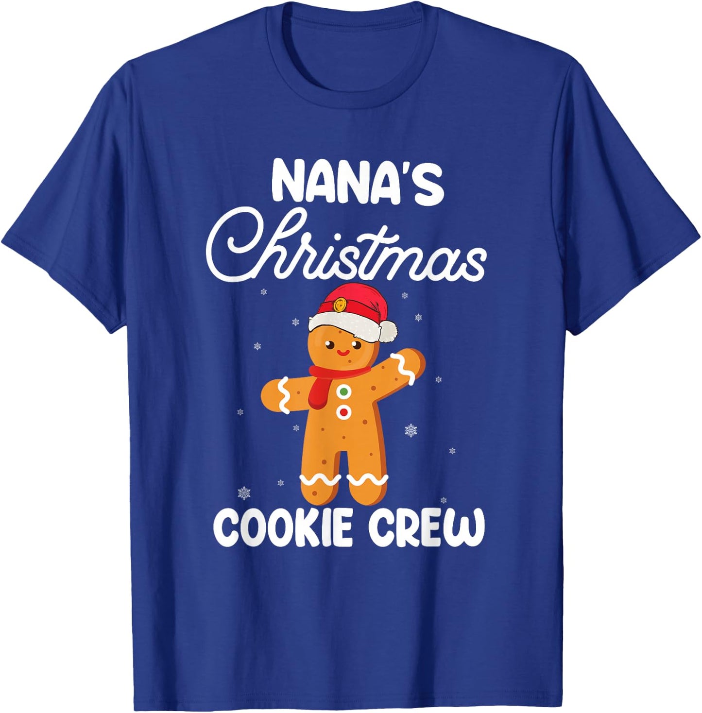 Funny Xmas Gift Grandkids Nana's Christmas Cookie Crew T-Shirt - T-Shirt | Royal