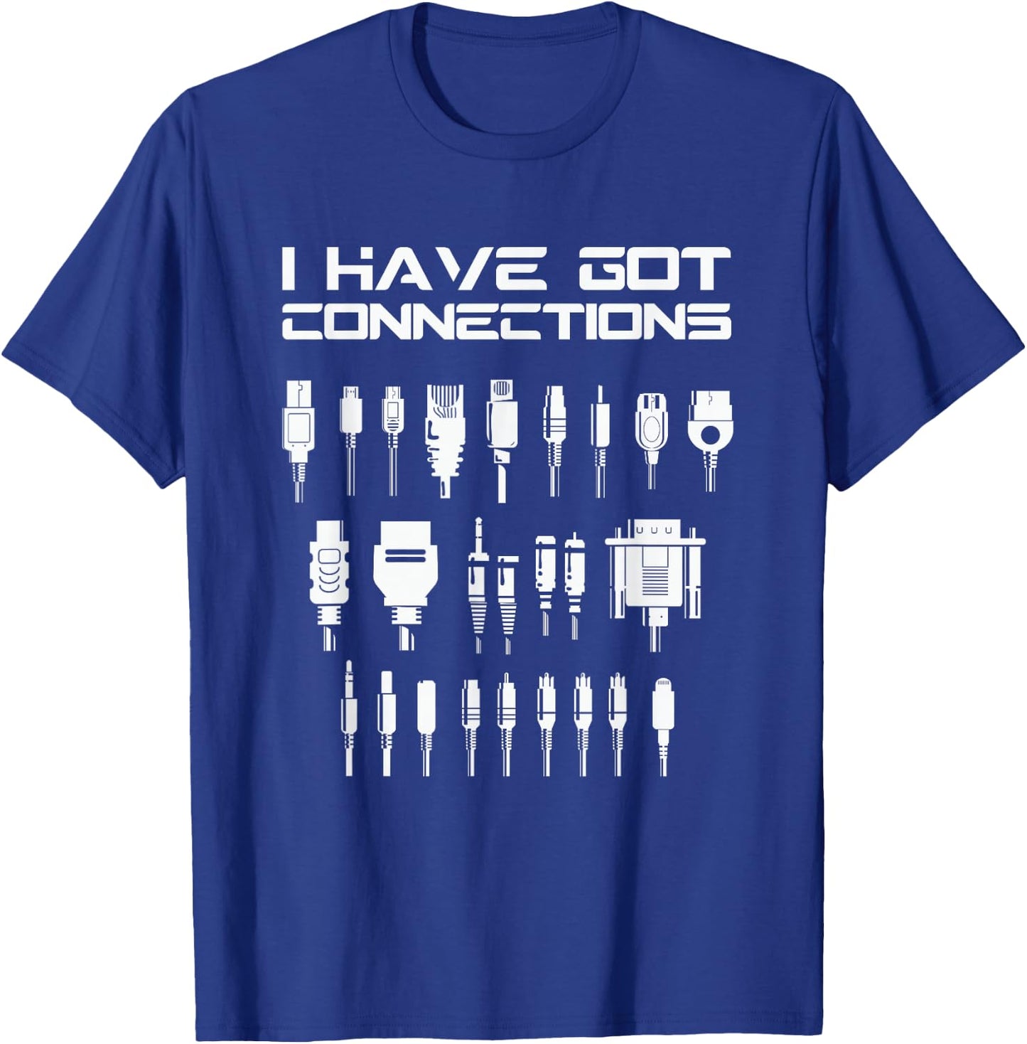 I've Got Connections IT Specialist T-Shirt - T-Shirt | Royal