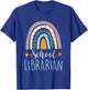 School Librarian - Rainbow Books Book Lover Library Worker T-Shirt - T-Shirt | Royal
