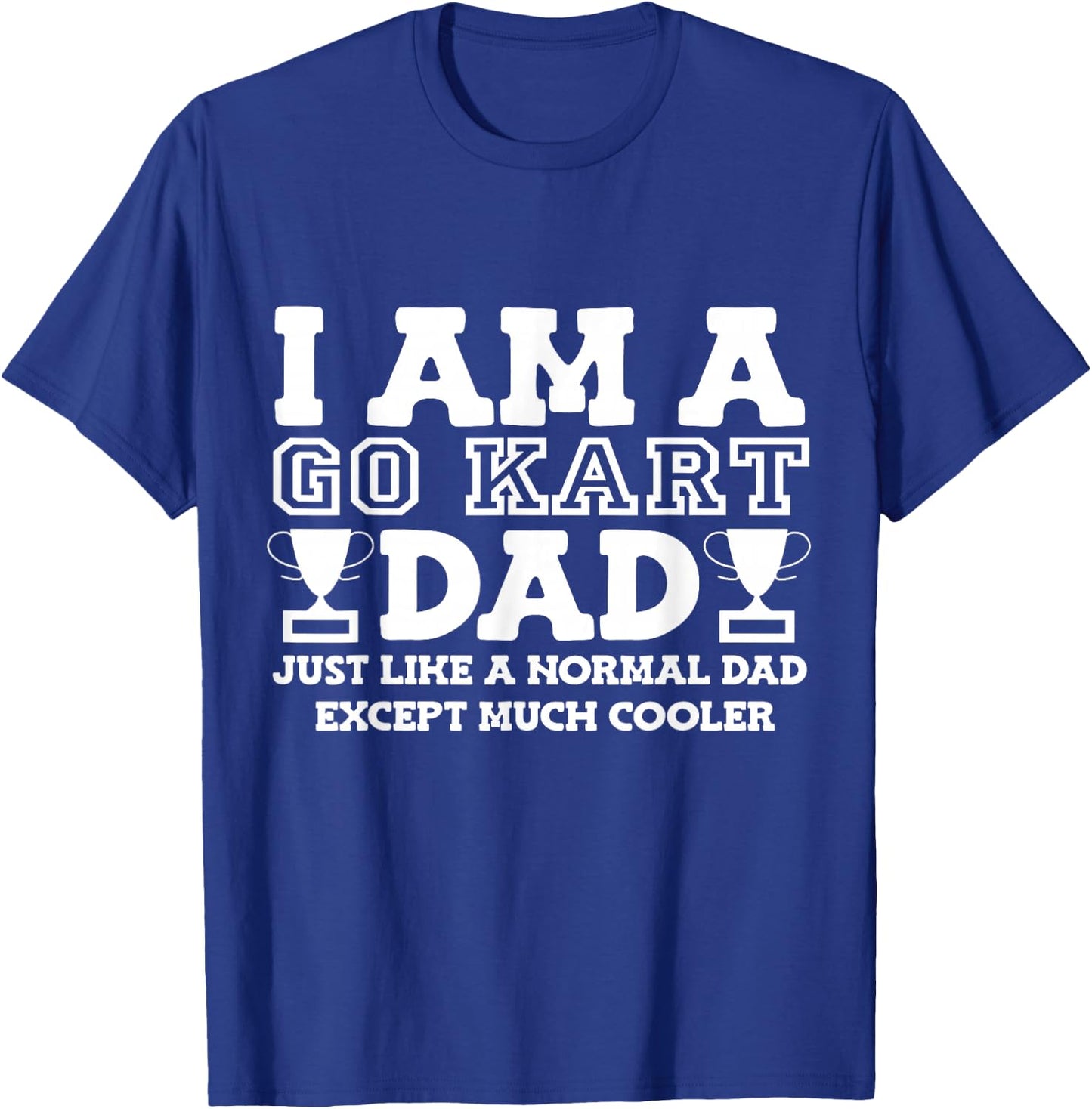 Go Kart Dad T-Shirt - T-Shirt | Royal