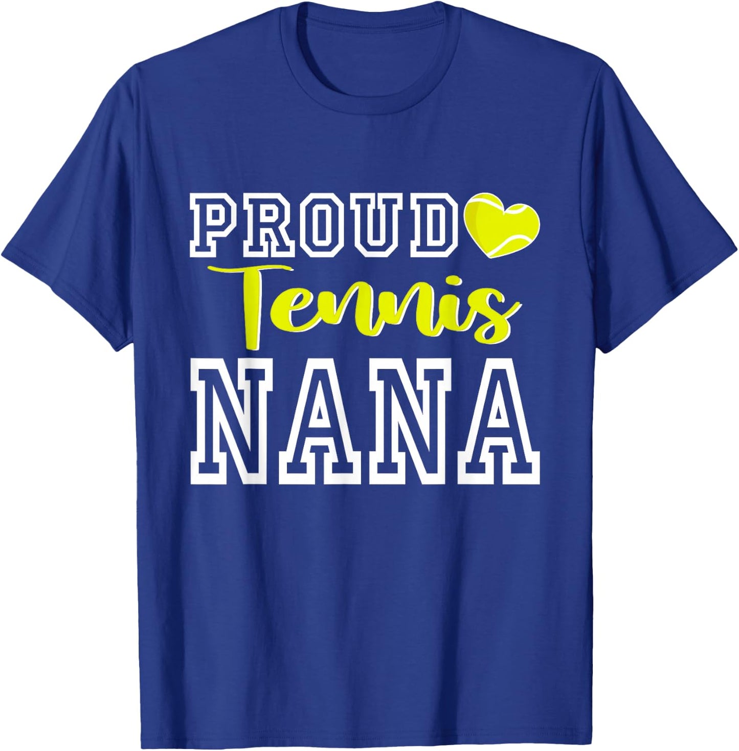 Cute Proud Tennis Nana Women Mother's Day Christmas T-Shirt - T-Shirt | Royal