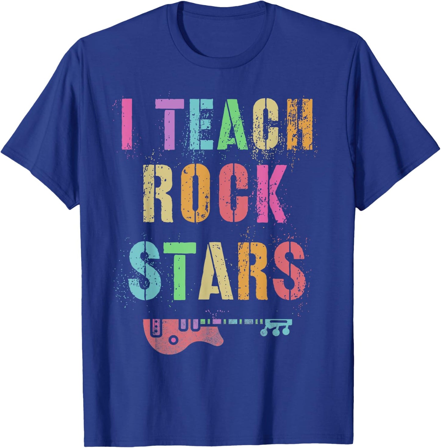I Teach ROCKSTARS Band Vibes Teacher Rocks My Music Teaching T-Shirt - T-Shirt | Royal