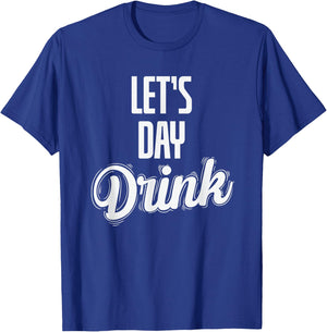 Let's Day Drink Stag Party T-Shirt - T-Shirt | Royal