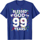 Blessed By God For 99 Years Shirt Happy 99th Birthday Shirt T-Shirt - T-Shirt | Royal