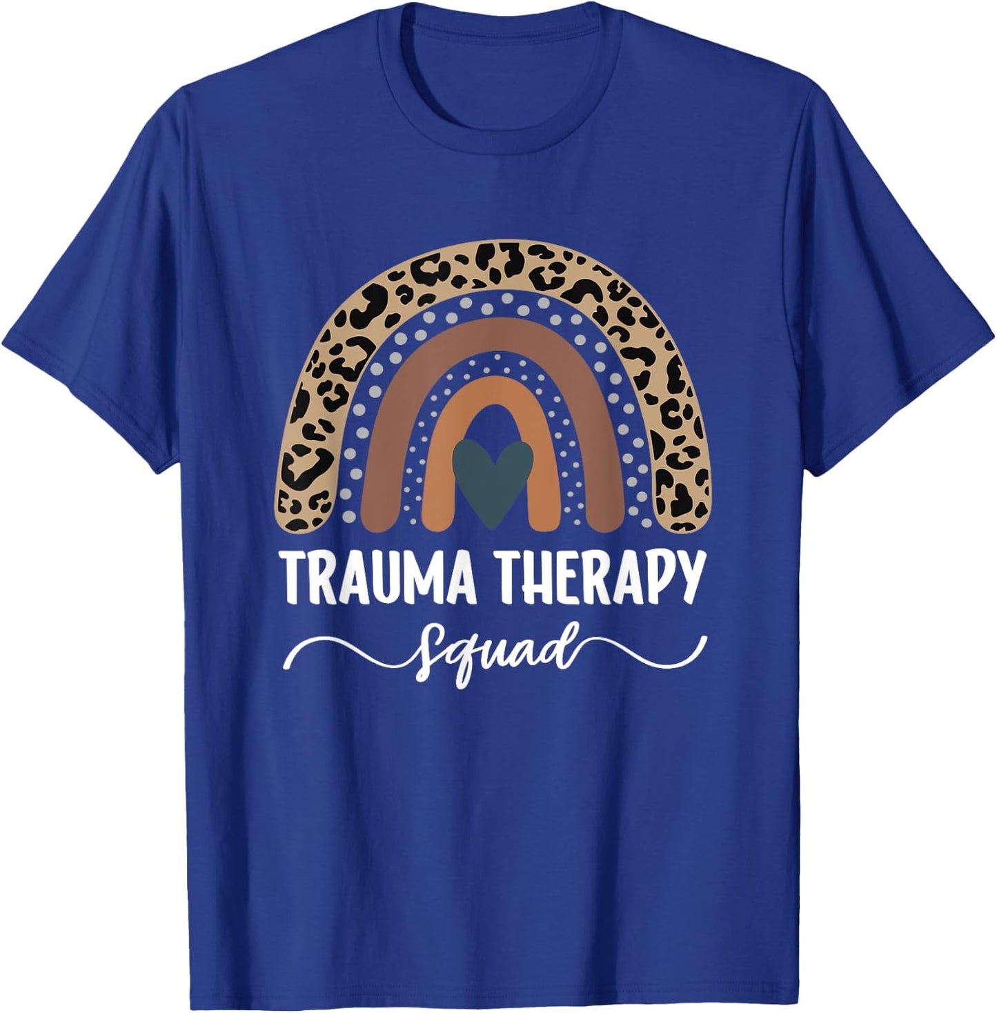 Trauma Therapy Squad, Leopard Rainbow Trauma Therapist T-Shirt - T-Shirt | Royal