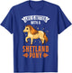 Life is better with a Shetland Pony Shetland pony T-Shirt - T-Shirt | Royal
