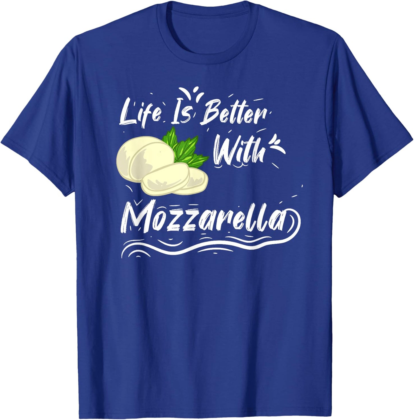 Mozzarella Cheese Recipes Buffalo Italian Fresh T-Shirt - T-Shirt | Royal