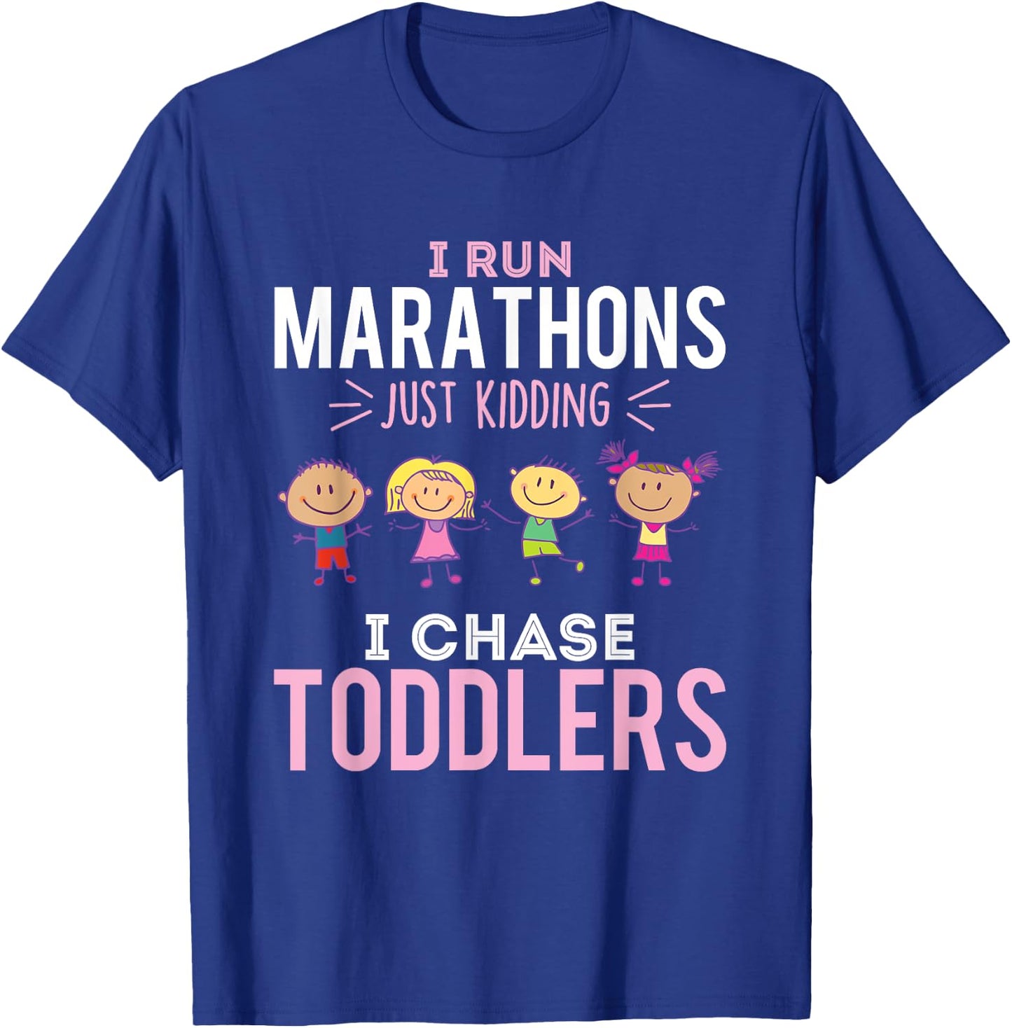 Just Kidding I Chase Toddlers Daycare Provider Nanny Teacher Small T-Shirt - T-Shirt | Royal