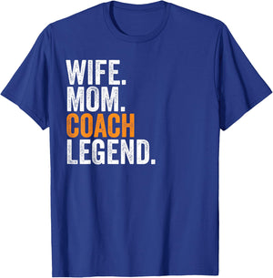 Wife Mom Coach Legend Funny Occupation Office T-Shirt - T-Shirt | Royal