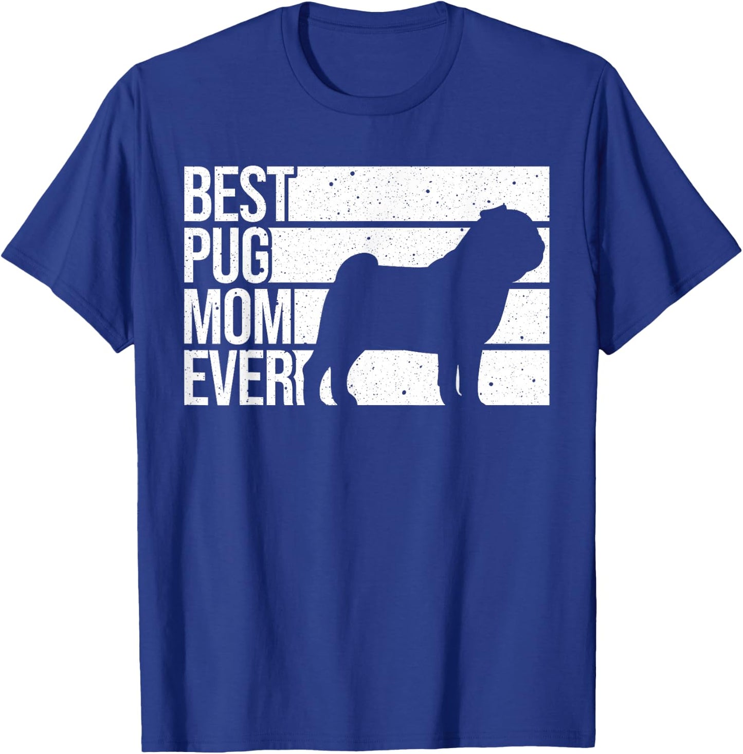 Cute Pug Art For Mom Women Breed Pet Dog Puppy Pug Lovers T-Shirt - T-Shirt | Royal