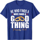 He Who Finds A Wife Finds A Good Thing Men Husband T-Shirt - T-Shirt | Royal