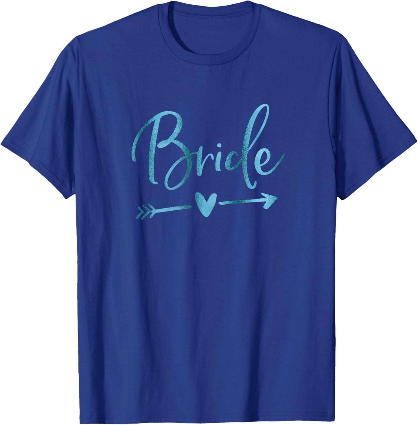 Cute Arrow Teal Bride T-Shirt - T-Shirt | Royal