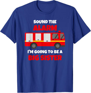Sound The Alarm I'm Going To Be A Big Sister Firetruck T-Shirt - T-Shirt | Royal