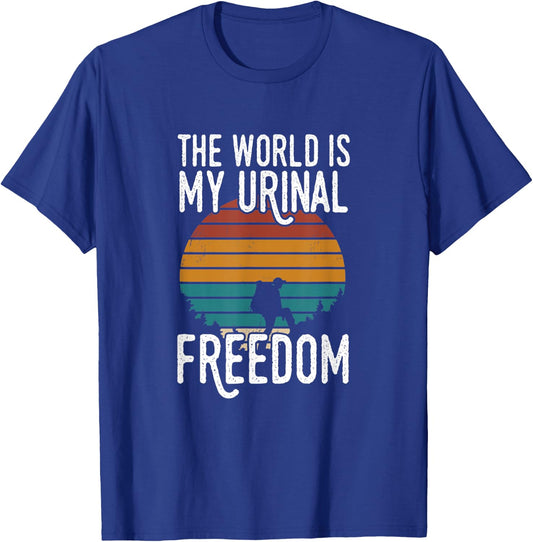 The World Is My Urinal T-Shirt - T-Shirt | Royal