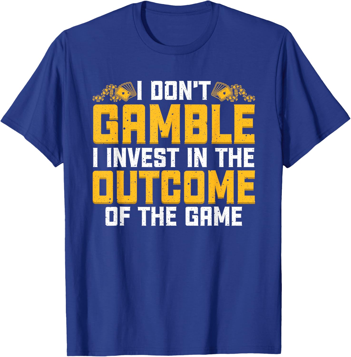 Funny Gambling Art Women Gambler Poker Casino Lover T-Shirt - T-Shirt | Royal