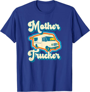 Food Truck Owner and Mom Retro Food Trucker Mother Trucker T-Shirt - T-Shirt | Royal