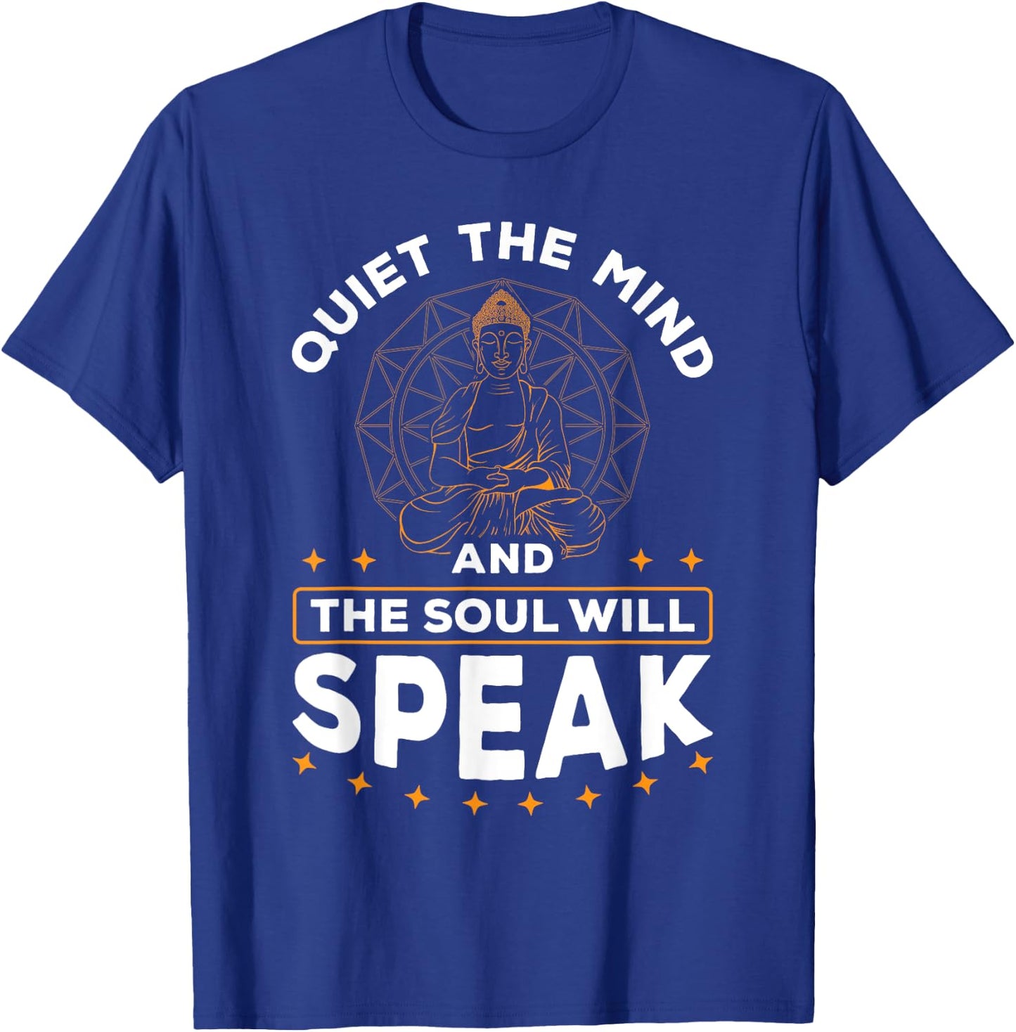 Quiet The Mind And The Soul Will Speak Meditating Spiritual T-Shirt - T-Shirt | Royal