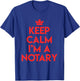 Keep Calm Ich bin ein Notary Lawyer Lawyer T-Shirt - T-Shirt | Royal