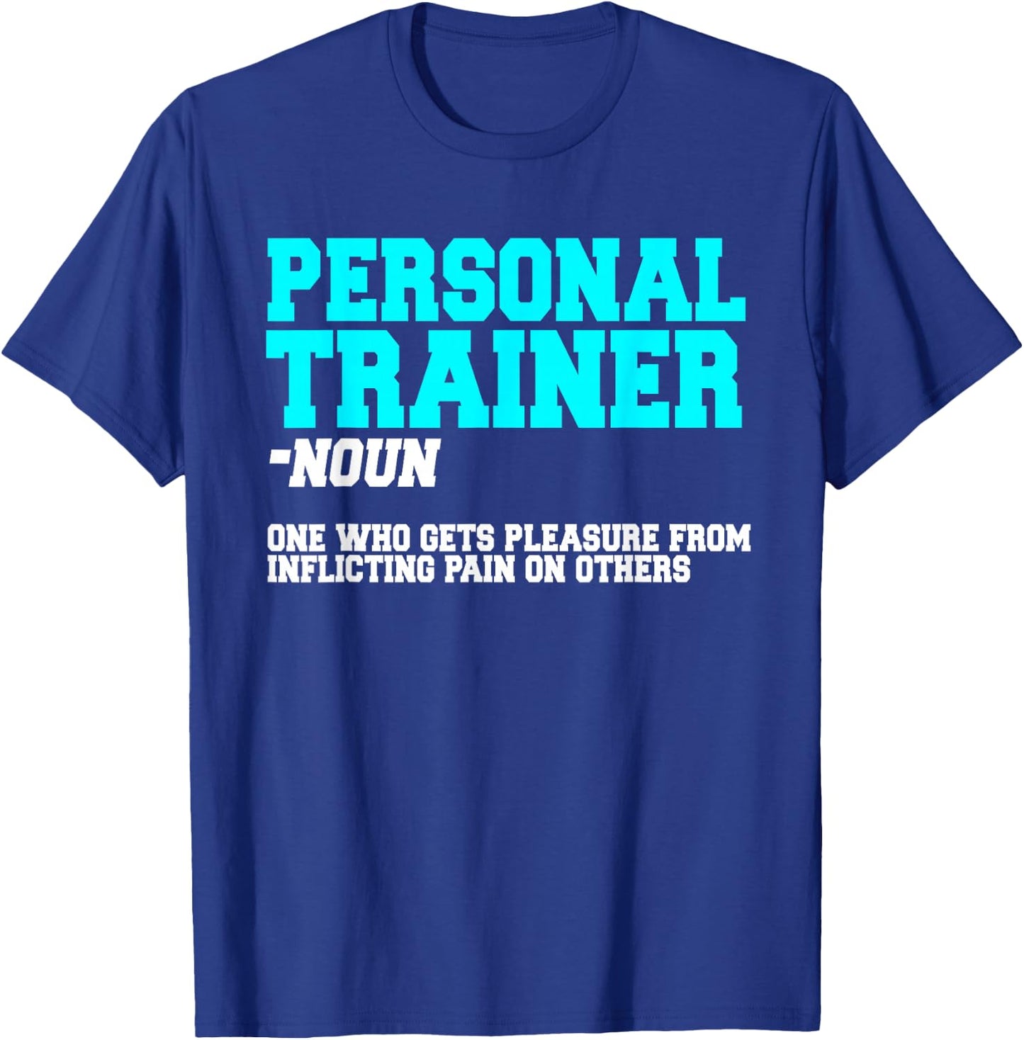 Fitness Instructor Personal Trainer Workout Coach T-Shirt - T-Shirt | Royal