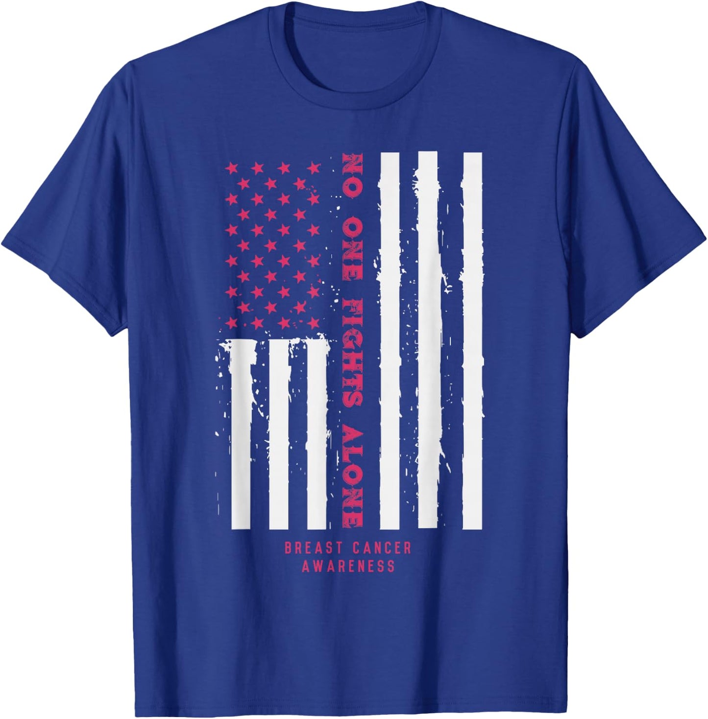 No One Fights Alone USA Flag Breast Cancer Awareness Gift T-Shirt - T-Shirt | Royal