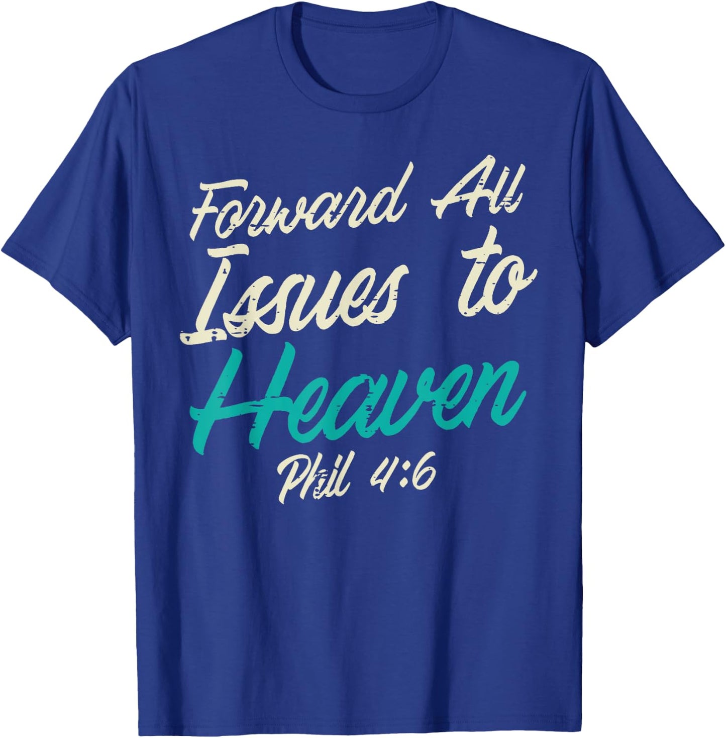 Christian Shirts Jesus Religious Catholic Gifts Forward All Issues To Heaven Bible Verse God Jesus Christian -Adults, Kids Black Small Modern Short Sleeve T-Shirt - T-Shirt | Royal