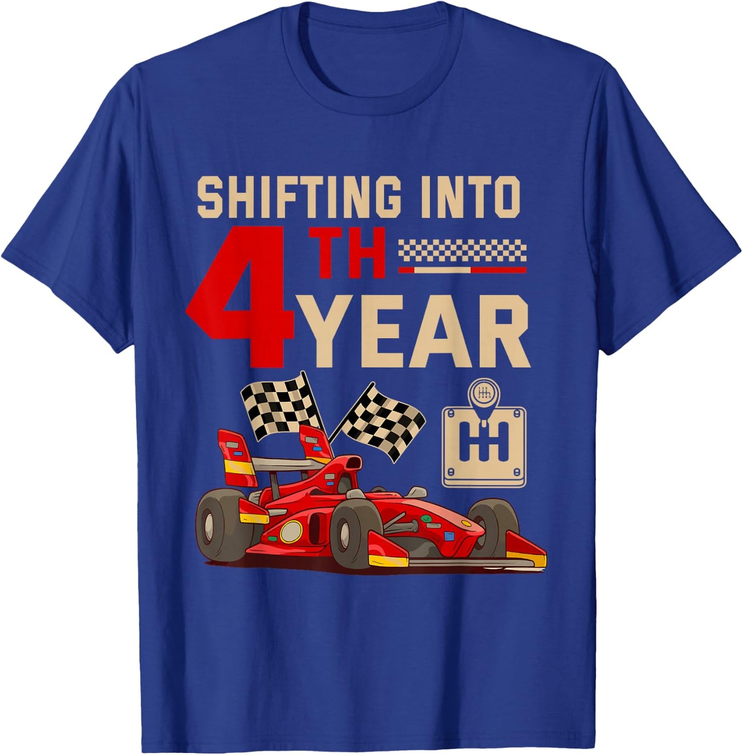 Shifting Into 4 Year Boy Birthday Racing Car Theme Party T-Shirt - T-Shirt | Royal