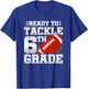 Ready To Tackle 6th Grade - First Day Of School - 6th Grade Women Kids T-Shirt - T-Shirt | Royal
