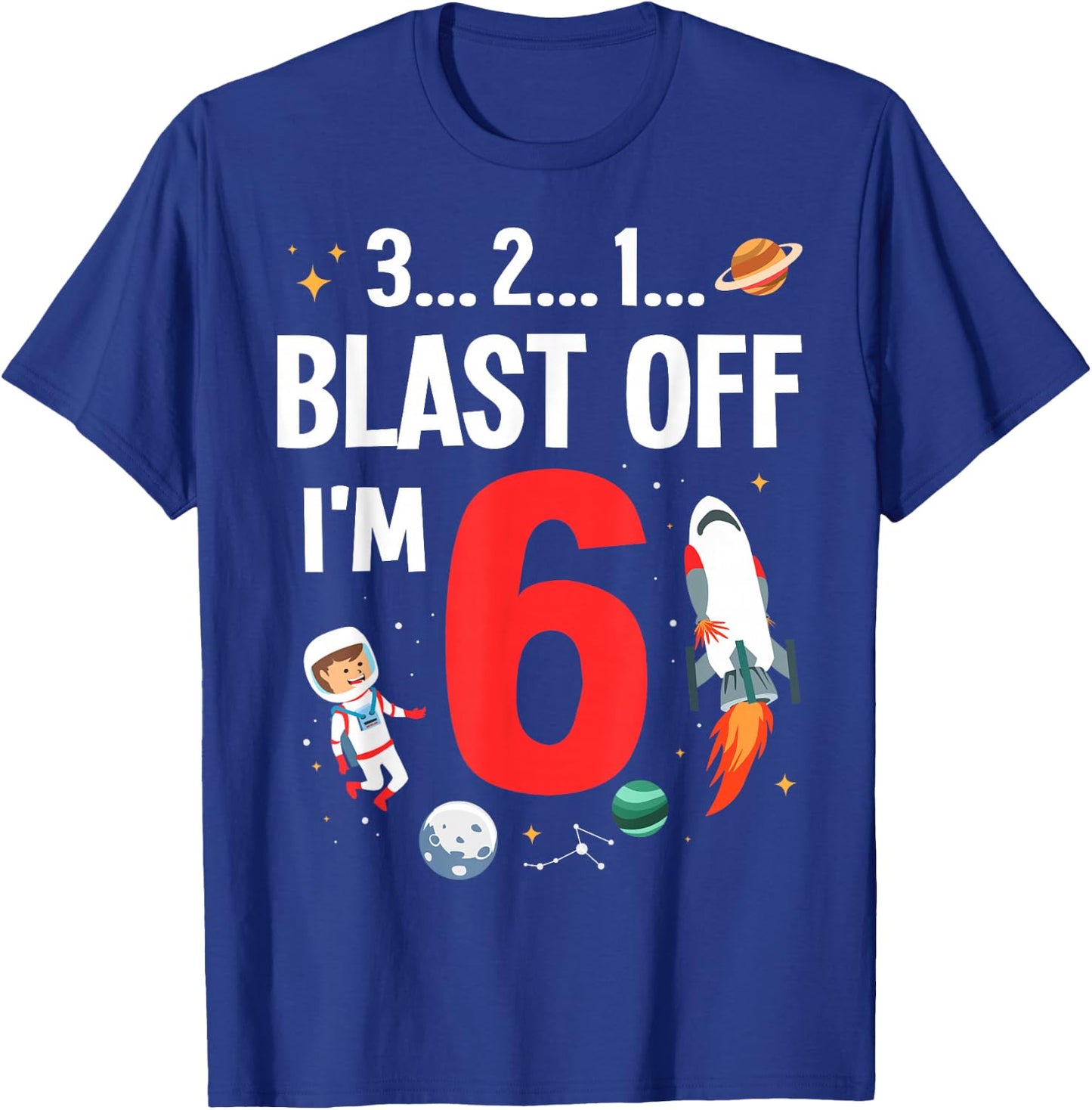 Funny 6th Birthday Gift Boys 6 Years Old Outer Space Rocket T-Shirt - T-Shirt | Royal