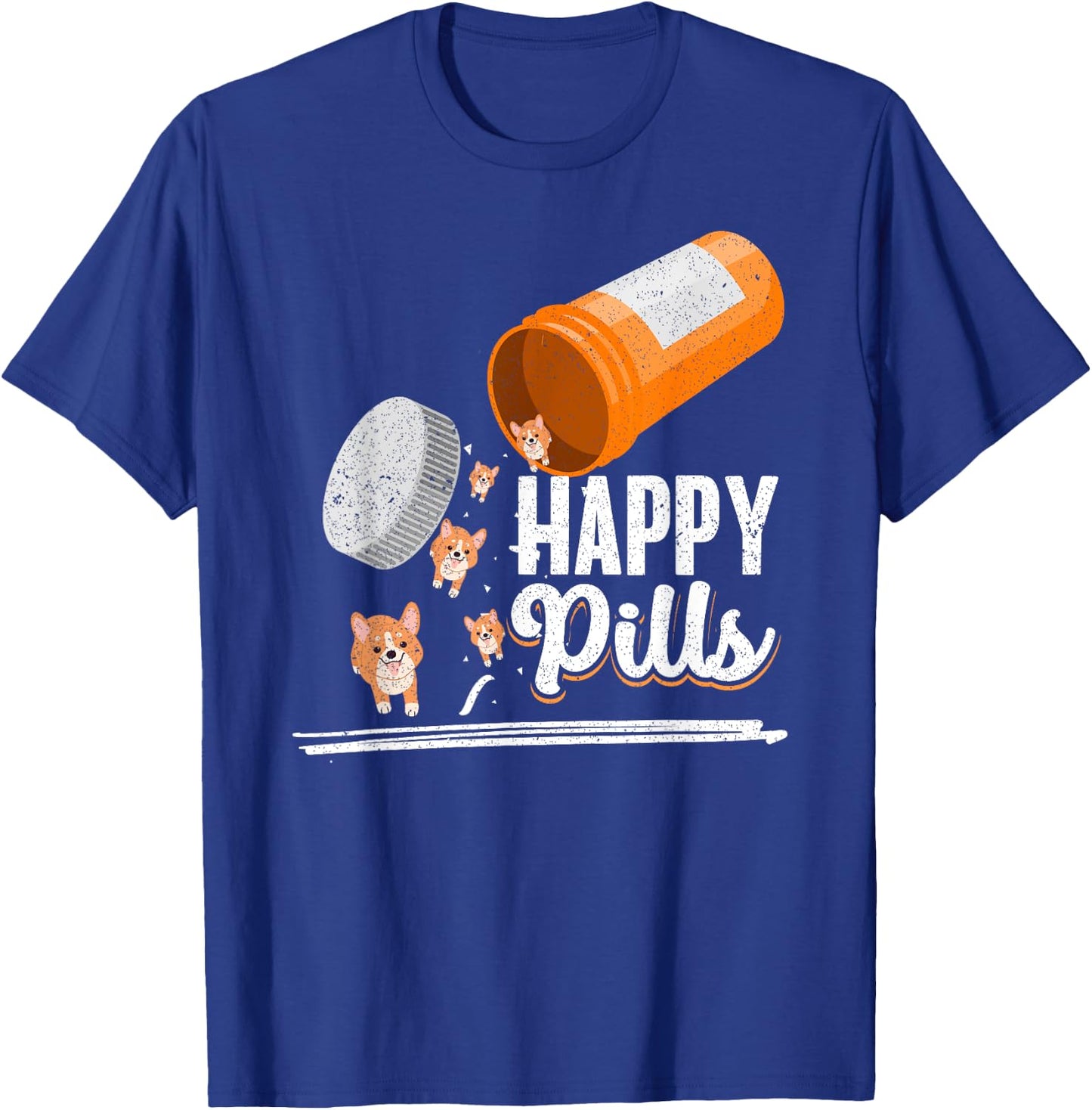 Happy Pills Dog Lover Corgi Dog Owner Ideas Men Women T-Shirt - T-Shirt | Royal