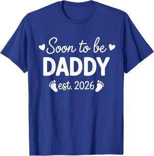 Soon to be Daddy 2026 T-Shirt - T-Shirt | Royal