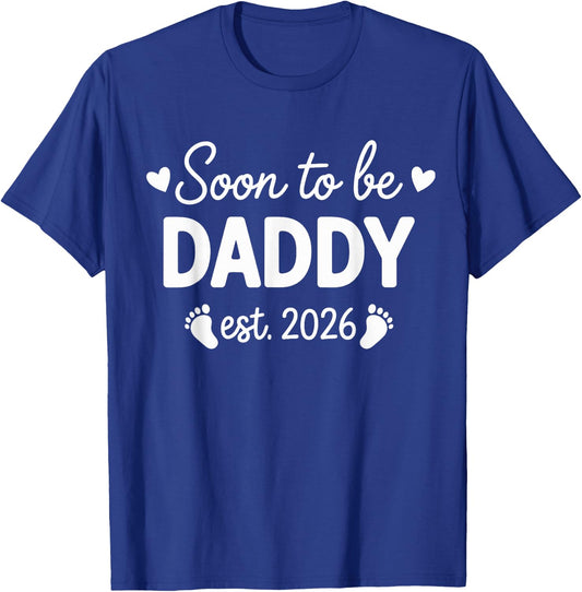 Soon to be Daddy 2026 T-Shirt - T-Shirt | Royal