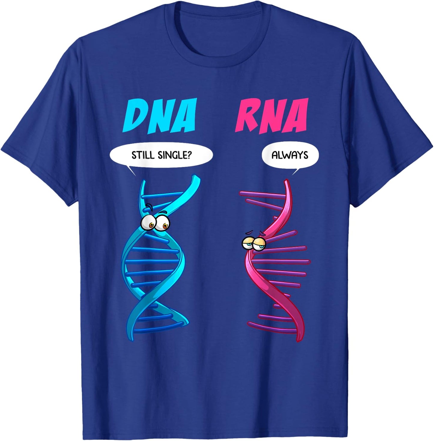 Funny DNA RNA Design Men Women Biology Genetics Biologist T-Shirt - T-Shirt | Royal