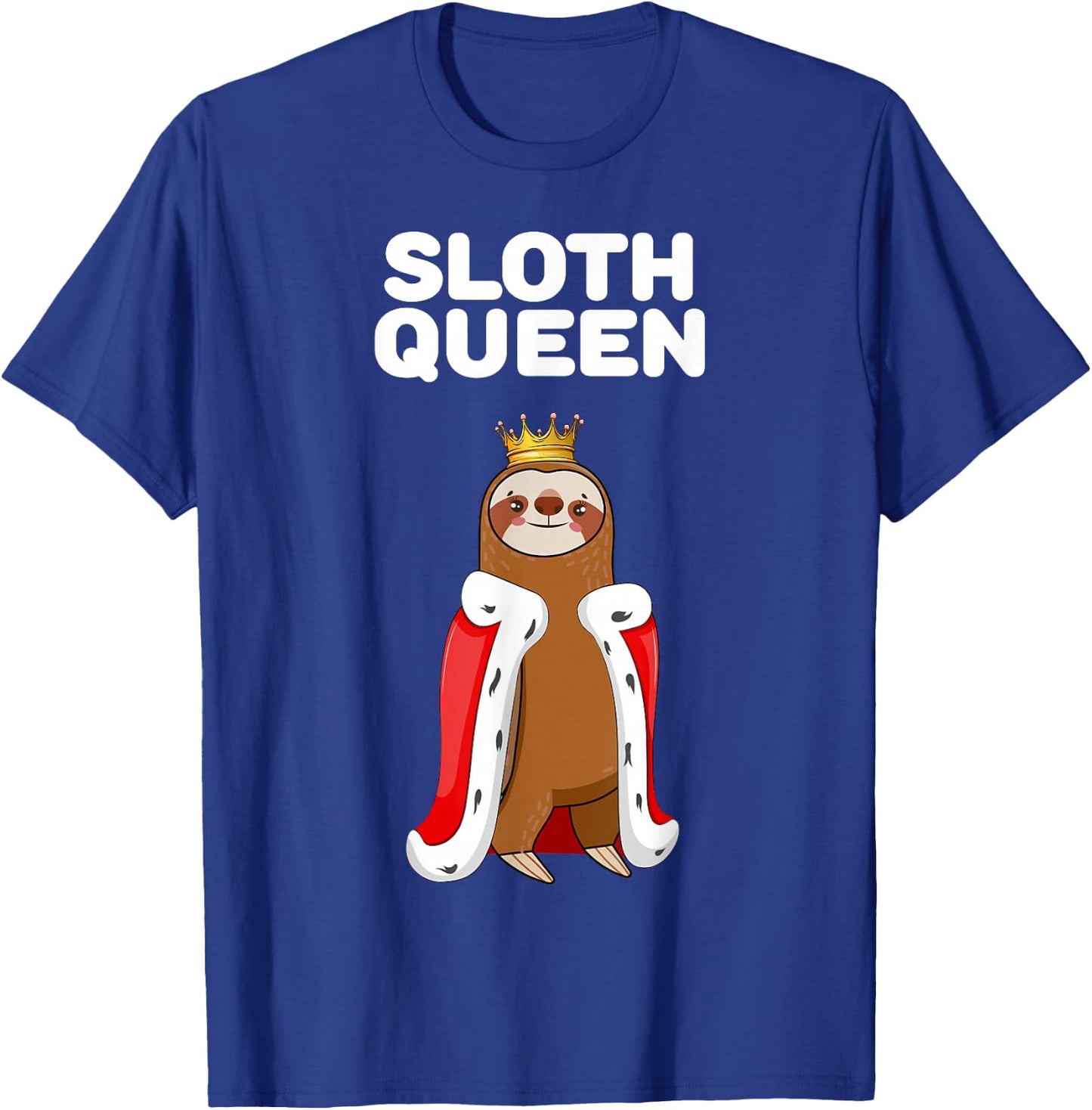 Sloth Queen | Girls Sloth Design | Sloth T-Shirt - T-Shirt | Royal