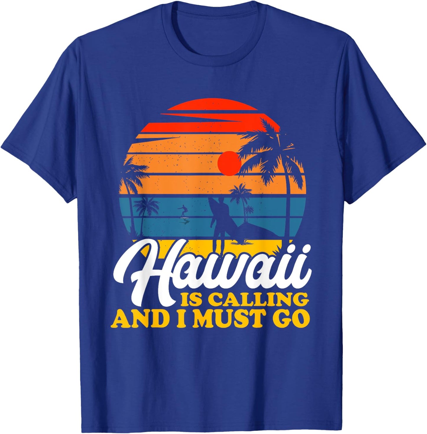 Hawaiian Summer Holiday Hawaii Is Calling And I Must Go Women Kids T-Shirt - T-Shirt | Royal